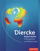 Diercke Regionalatlas: Diercke Weltatlas Regionalatlanten