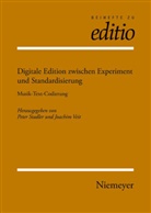 Pete Stadler, Peter Stadler, Veit, Veit, Joachim Veit - Digitale Edition zwischen Experiment und Standardisierung