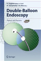 Kentaro Sugano, H Kita, H. Kita, Hiroto Kita, K. Sugano, Kentaro Sugano... - Double Balloon Endoscope