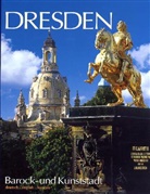Horst Ziethen - Dresden, Barock- und Kunststadt. Dresden, Baroque city of the Arts. Dresde, Ville Baroque et des Arts
