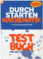 Mone Crilovich-Cocoglia - Durchstarten Mathe, Testbuch für die 8. Schulstufe