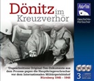 Matthias Ponnier - Dönitz im Kreuzverhör, 3 Audio-CDs (Hörbuch)