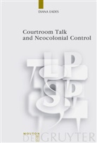 Diana Eades - Courtroom Talk and Neocolonial Control