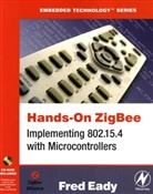 Fred Eady, Fred (Systems Engineer Eady, Eady Fred - Hands-On Zigbee