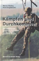 Werner Ebeling, Horst Engelbrecht - Kämpfen und Durchkommen