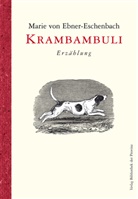 Marie von Ebner-Eschenbach, Richard Pils - Krambambuli