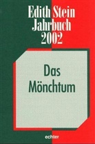 Edith Stein - Edith-Stein-Jahrbuch - 8: Das Mönchtum