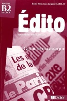 Edito, Methode de francais: Guide Pedagogique