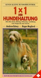 Andrew Edney, Roger Mugford - Einmaleins der Hundehaltung