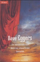 Dave Eggers - Ein herzzerreißendes Werk von umwerfender Genialität