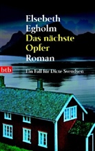 Elsebeth Egholm - Das nächste Opfer