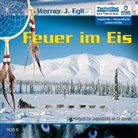 Werner J. Egli, Stefan Mocker - Feuer im Eis, 5 Audio-CDs + 1 MP3-CD (Audio book)