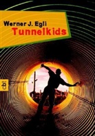 Werner J. Egli - Tunnelkids