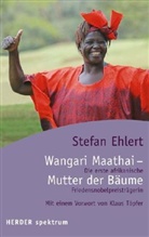 Stefan Ehlert - Wangari Maathai - Mutter der Bäume