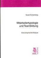 Susan Eickenberg - Mitarbeitertypologie und Teambildung