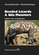 Bernd Eidenmüller, Manfred Reisinger - Beaded Lizards & Gila Monsters