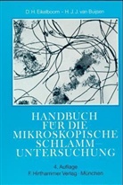 H. J. J. van Buijsen, Buijsen H J van, D Eikelboom, D. H. Eikelboom - Handbuch für die mikroskopische Schlammuntersuchung
