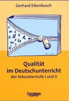 Gerhard Eikenbusch - Qualität im Deutschunterricht der Sekundarstufe I und II