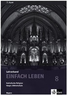 Wolfgan Riess, Wolfgang Rieß, Schlereth, Reinhard Schlereth - EinFACH Leben, Ausgabe Hauptschule in Bayern: 8. Jahrgangsstufe, Lehrerband