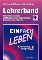 Wolfgan Riess, Wolfgang Rieß, Schlereth, Reinhard Schlereth - EinFACH Leben, Ausgabe Hauptschule in Bayern: 9. Jahrgangsstufe, Lehrerband