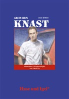 Uwe Britten, Patrik Eis - Materialien & Kopiervorlagen zu Uwe Britten, Ab in den Knast