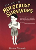 Bernice Eisenstein - I Was a Child of Holocaust Survivors