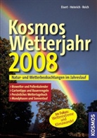 Bernd Eisert, Richard Heinrich, Gabriele Reich - Kosmos Wetterjahr 2008