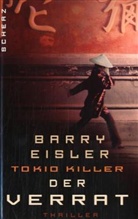 Barry Eisler - Tokio Killer - Der Verrat