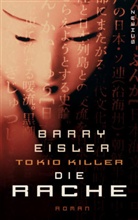 Barry Eisler - Tokio Killer - Die Rache