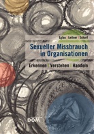 Egla, Uw Eglau, Uwe Eglau, Uwe Elgau, Leitne, Elisabet Leitner... - Sexueller Missbrauch in Organisationen