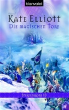 Kate Elliott - Die magischen Tore