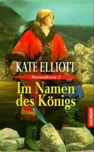 Kate Elliott - Im Namen des Königs