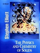 Sr Elliott, Stephen Elliott, Stephen (Trinity College Elliott, Stephen R. Elliott, Elliott Stephen, Stephen Elliott - PHYSICS AND CHEMISTRY OF SOLIDS