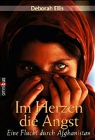 Deborah Ellis - Im Herzen die Angst