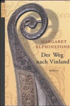 Margaret Elphinstone - Der Weg nach Vinland