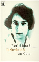 Paul Eluard - Liebesbriefe an Gala