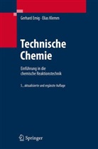 Gerhar Emig, Gerhard Emig, Elias Klemm - Technische Chemie