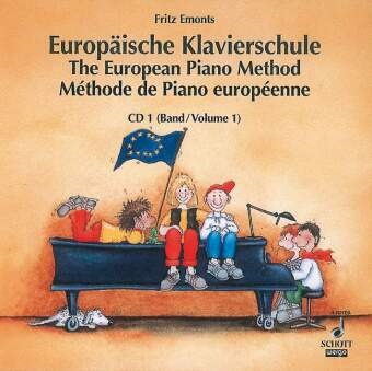 Fritz Emonts, Andrea Hoyer - Europäische Klavierschule,  Deutsch-Englisch-Französisch, 1 Audio-CD. The European Piano Method. Methode de Piano europeenne. Vol.1 (Audio book) - Zu Bd.1