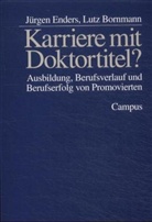 Lutz Bornmann, Jürgen Enders - Karriere mit Doktortitel?
