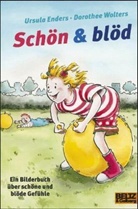 Ursula Enders, Dorothee Wolters - Schön & blöd