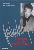 Franz Endler, Karl M. Fritthum - Karajan an der Wiener Oper