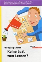 Wolfgang Endres - Keine Lust zum Lernen?