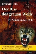 Georg Engel - Der Biss des grauen Wolfs