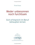 Peter Engel - Weder unbesonnen noch furchtsam