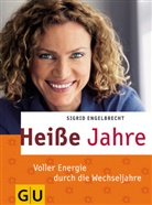 Sigrid Engelbrecht - Heiße Jahre