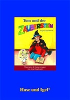 Anja Engelhardt, Jule Pfeiffer-Spiekmann - Materialien & Kopiervorlagen zu Anja Engelhardt, Tom und der Zauberstein