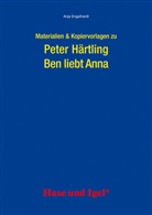 Anja Engelhardt, Peter Härtling - Materialien & Kopiervorlagen zu Peter Härtling, Ben liebt Anna