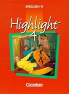 English H, Highlight - 4B: 8. Schuljahr, Ausgabe für Baden-Württemberg u. Niedersachsen
