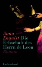 Anna Enquist - Die Erbschaft des Herrn de Leon