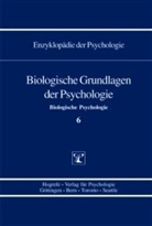 Birbaumer, Birbaumer, Niels Birbaumer, Elbert, Thoma Elbert, Thomas Elbert... - Enzyklopädie der Psychologie - Bd. 6: Biologische Grundlagen der Psychologie